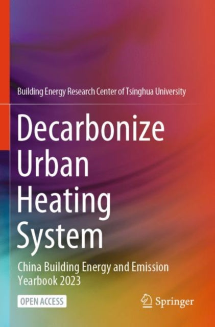 Decarbonize Urban Heating System: China Building Energy and Emission Yearbook 2023