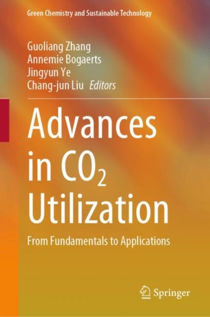 Advances in CO2 Utilization: From Fundamentals to Applications