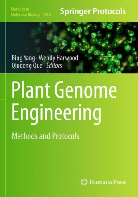 Plant Genome Engineering: Methods and Protocols