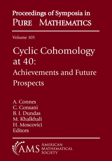 Cyclic Cohomology at 40: Achievements and Future Prospects
