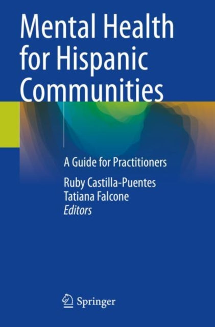 Mental Health for Hispanic Communities: A Guide for Practitioners