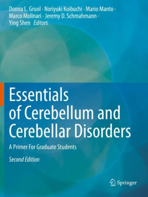 Essentials of Cerebellum and Cerebellar Disorders: A Primer For Graduate Students
