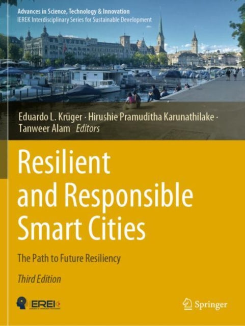Resilient and Responsible Smart Cities: The Path to Future Resiliency