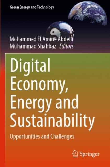 Digital Economy, Energy and Sustainability: Opportunities and Challenges