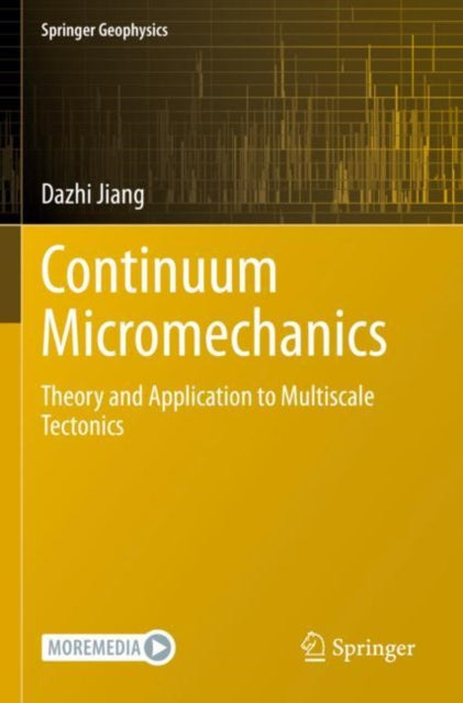 Continuum Micromechanics: Theory and Application to Multiscale Tectonics