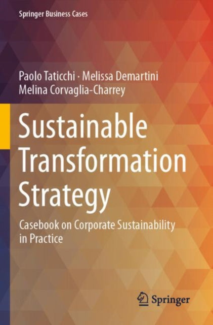 Sustainable Transformation Strategy: Casebook on Corporate Sustainability in Practice