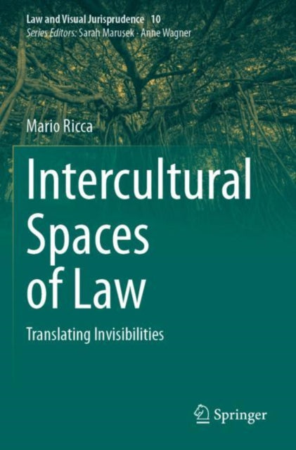 Intercultural Spaces of Law: Translating Invisibilities