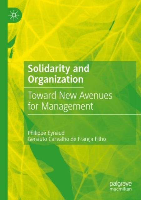 Solidarity and Organization: Toward New Avenues for Management