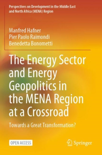 The Energy Sector and Energy Geopolitics in the MENA Region at a Crossroad: Towards a Great Transformation?