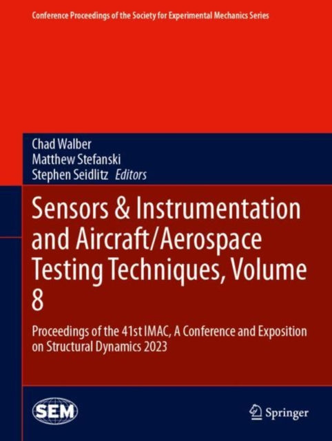 Sensors & Instrumentation and Aircraft/Aerospace Testing Techniques, Volume 8: Proceedings of the 41st IMAC, A Conference and Exposition on Structural Dynamics 2023