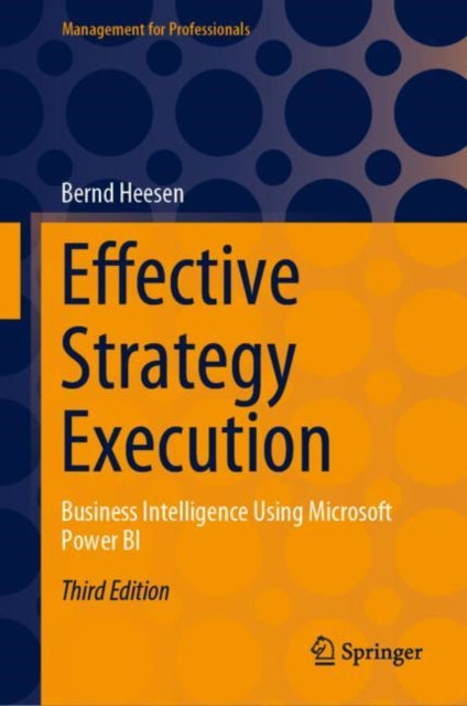 Effective Strategy Execution: Business Intelligence Using Microsoft Power BI