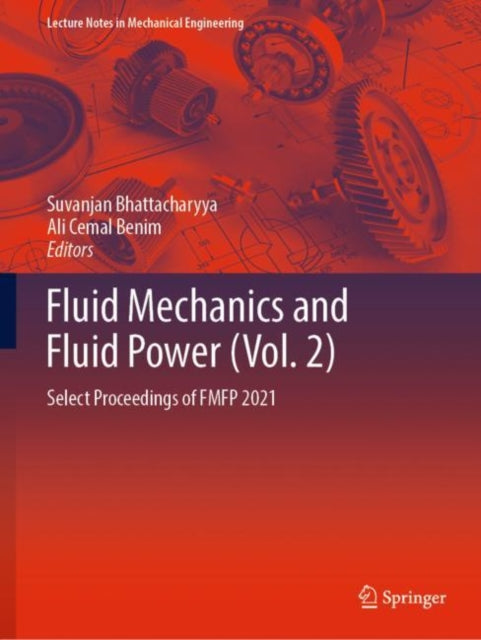 Fluid Mechanics and Fluid Power (Vol. 2): Select Proceedings of FMFP 2021