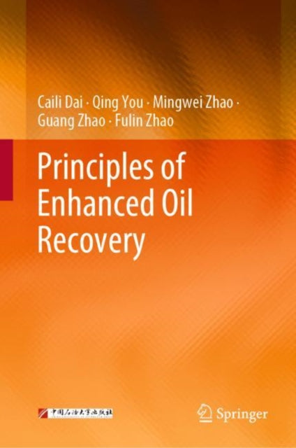 Principles of Enhanced Oil Recovery