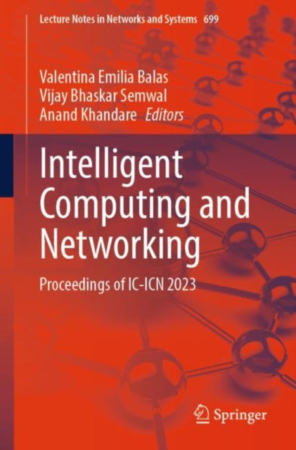 Intelligent Computing and Networking: Proceedings of IC-ICN 2023