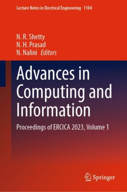 Advances in Computing and Information: Proceedings of ERCICA 2023, Volume 1