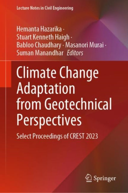 Climate Change Adaptation from Geotechnical Perspectives: Select Proceedings of CREST 2023