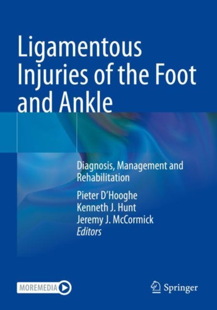 Ligamentous Injuries of the Foot and Ankle: Diagnosis, Management and Rehabilitation