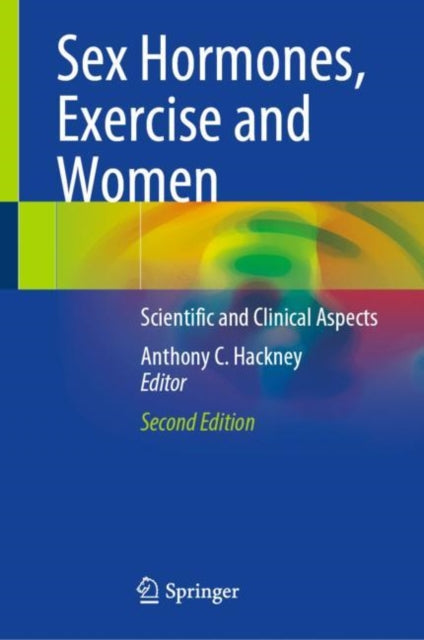 Sex Hormones, Exercise and Women: Scientific and Clinical Aspects