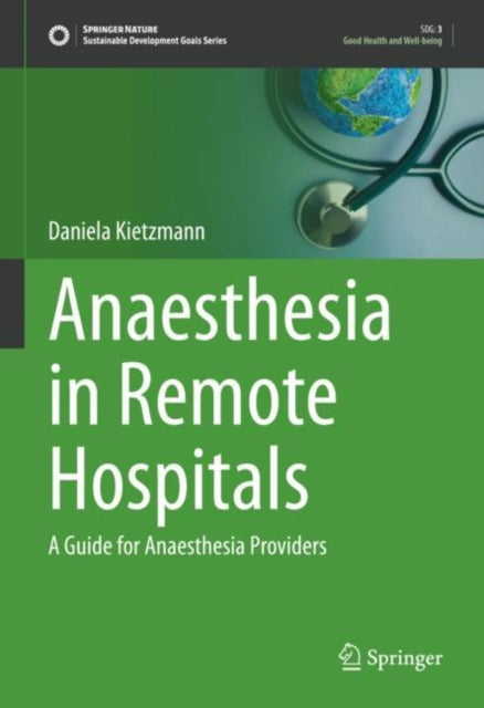 Anaesthesia in Remote Hospitals: A Guide for Anaesthesia Providers