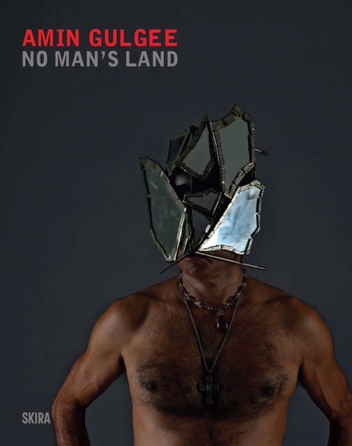 Amin Gulgee: No Man’s Land