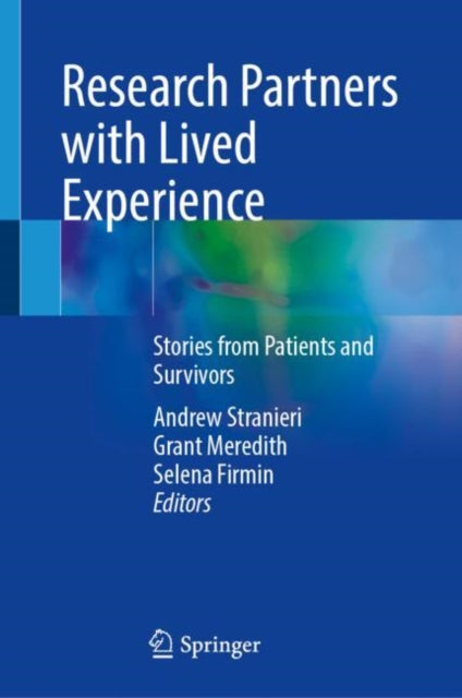 Research Partners with Lived Experience: Stories from Patients and Survivors