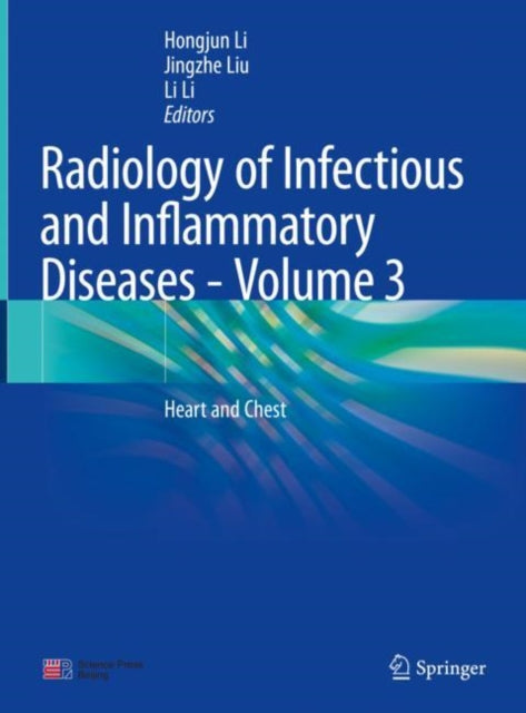 Radiology of Infectious and Inflammatory Diseases - Volume 3: Heart and Chest