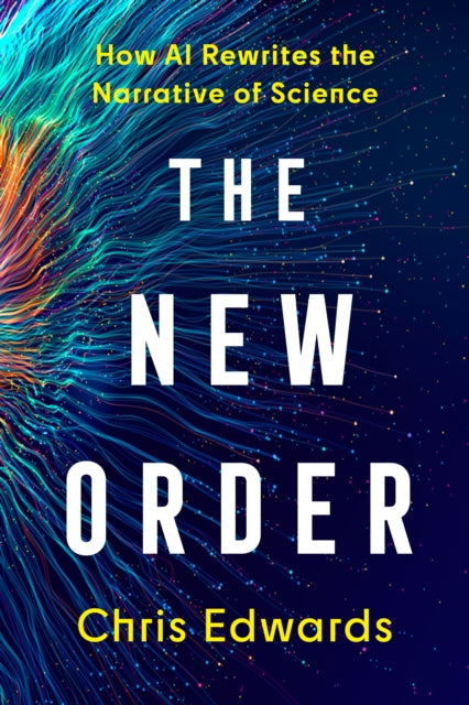 The New Order: How AI Rewrites the Narrative of Science