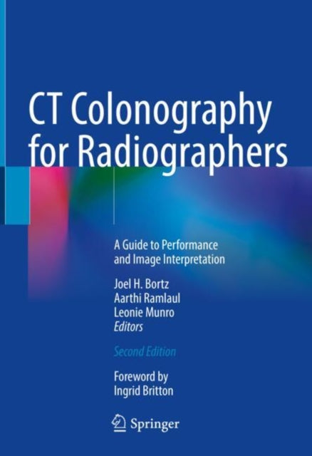 CT Colonography for Radiographers: A Guide to Performance and Image Interpretation