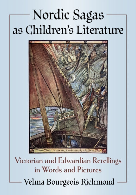 Nordic Sagas as Children's Literature: Victorian and Edwardian Retellings in Words and Pictures