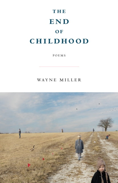 The End of Childhood: Poems
