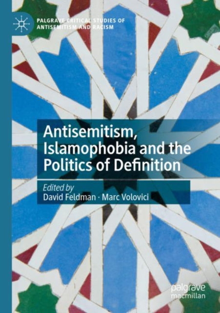 Antisemitism, Islamophobia and the Politics of Definition