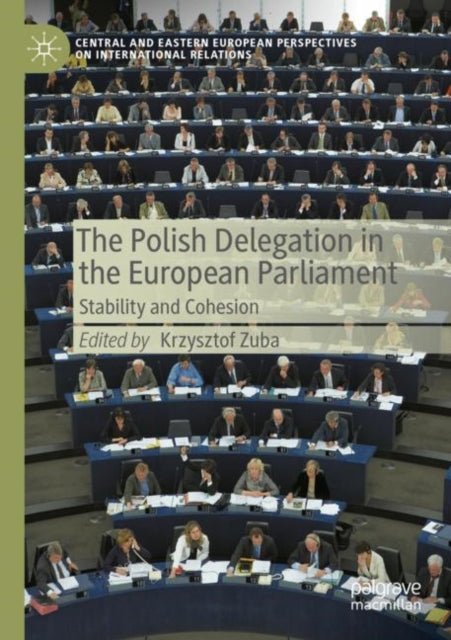 The Polish Delegation in the European Parliament: Stability and Cohesion
