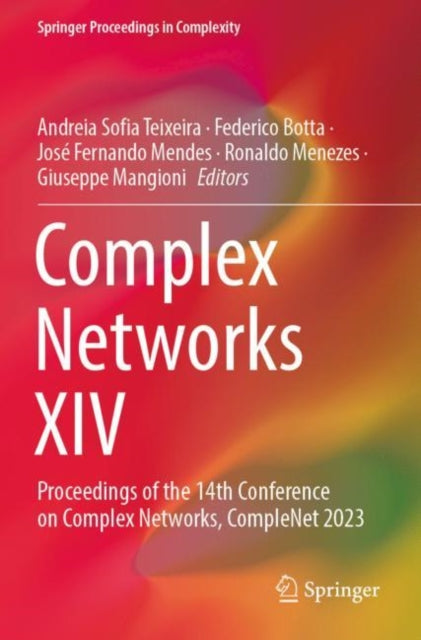 Complex Networks XIV: Proceedings of the 14th Conference on Complex Networks, CompleNet 2023