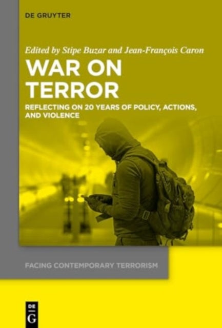 War on Terror: Reflecting on 20 Years of Policy, Actions, and Violence