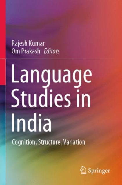 Language Studies in India: Cognition, Structure, Variation