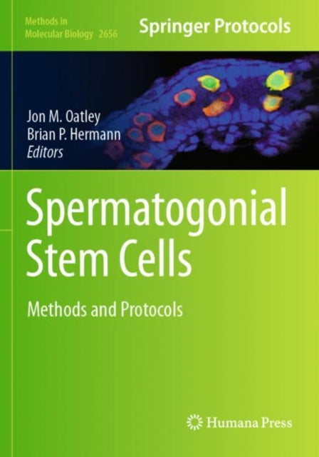 Spermatogonial Stem Cells: Methods and Protocols