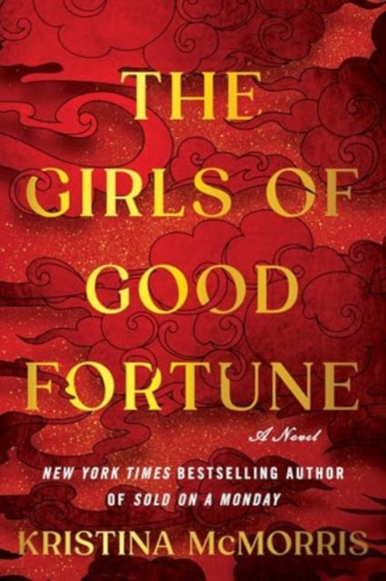 The Girls of Good Fortune (Deluxe Edition): A Novel