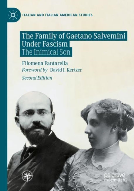 The Family of Gaetano Salvemini Under Fascism: The Inimical Son