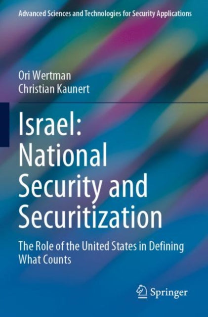Israel: National Security and Securitization: The Role of the United States in Defining What Counts