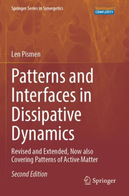 Patterns and Interfaces in Dissipative Dynamics: Revised and Extended, Now also Covering Patterns of Active Matter