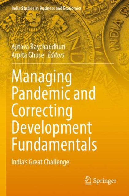 Managing Pandemic and Correcting Development Fundamentals: India’s Great Challenge