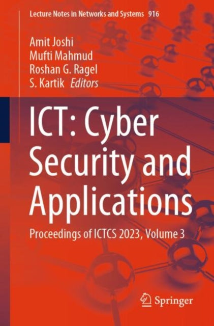 ICT: Cyber Security and Applications: Proceedings of ICTCS 2023, Volume 3