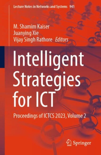 Intelligent Strategies for ICT: Proceedings of ICTCS 2023, Volume 2