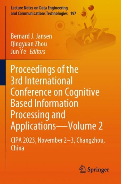 Proceedings of the 3rd International Conference on Cognitive Based Information Processing and Applications—Volume 2: CIPA 2023, November 2—3, Changzhou, China
