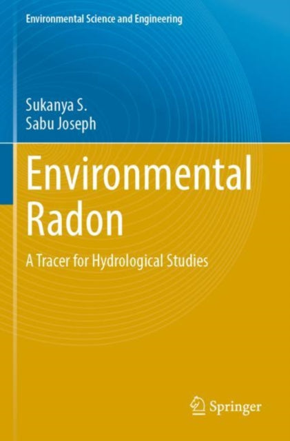 Environmental Radon: A Tracer for Hydrological Studies