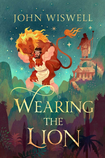 Wearing The Lion: The Story of Hercules as You've Never Read It Before, by the Nebula Award-Winning Author