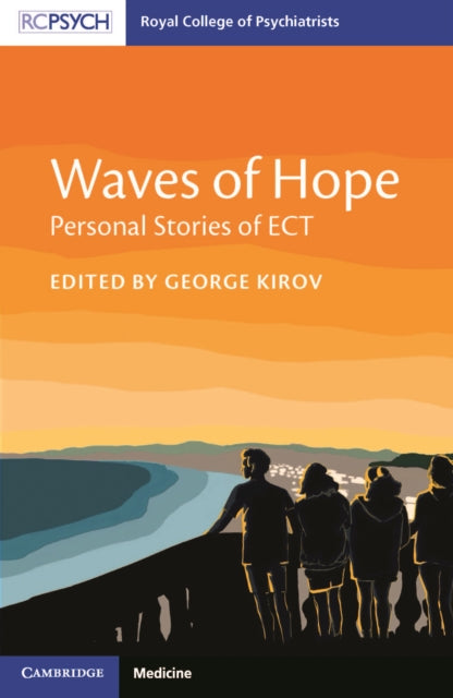 Waves of Hope: Personal Stories of ECT
