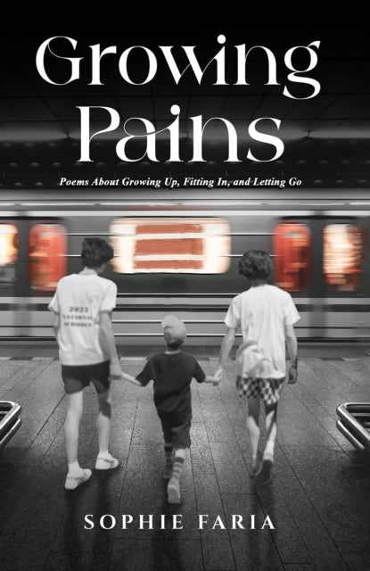 Growing Pains: Poems About Growing Up, Fitting In, and Letting Go