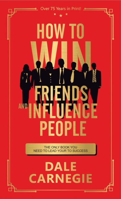 How to Win Friends and Influence People: Deluxe Edition