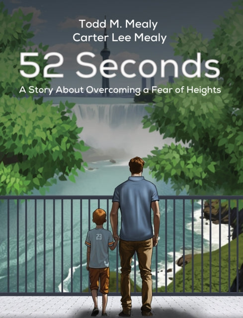 52 Seconds: A Story About Overcoming a Fear of Heights